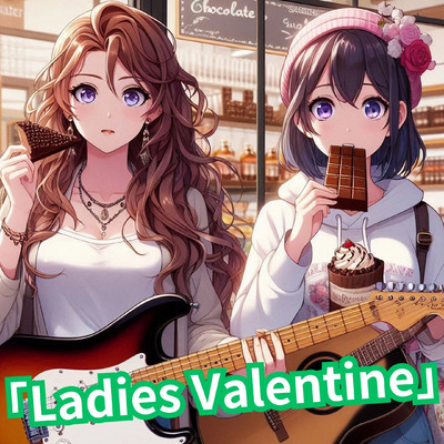 シングル/Ladies Valentine/Melody KicK