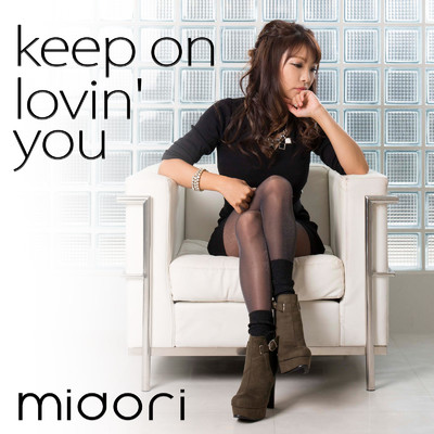 シングル/keep on lovin' you/midori
