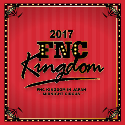 シングル/Endless Summer (Live 2017 FNC KINGDOM -MIDNIGHT CIRCUS-@Makuhari International Exhibition Halls, Chiba)/N.Flying