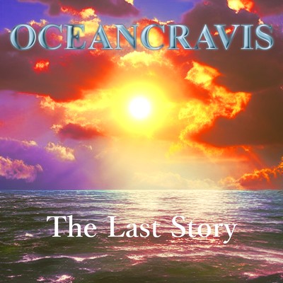 シングル/The Last Story/OCEANCRAVIS