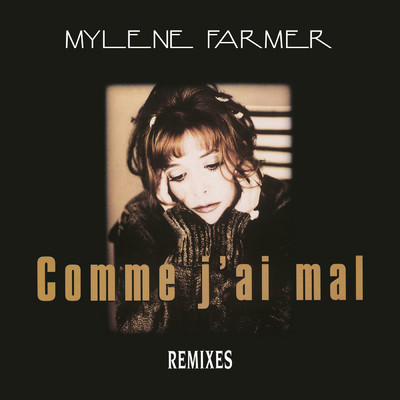 Comme j'ai mal (Remixes)/ミレーヌ・ファルメール