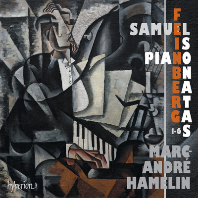 Samuil Feinberg: Piano Sonatas Nos. 1-6/マルク=アンドレ・アムラン