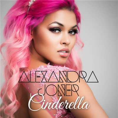 シングル/Cinderella/Alexandra Joner