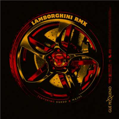 Lamborghini (featuring Kurdo, Majoe／German RMX)/Gue