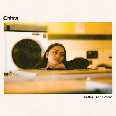 シングル/Better Than Before/Chitra