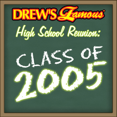 Drew's Famous High School Reunion: Class Of 2005/The Hit Crew