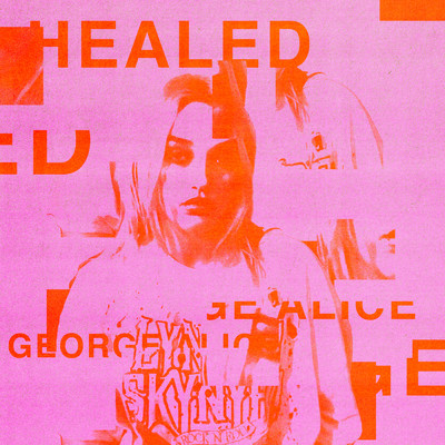 Healed (Explicit)/George Alice