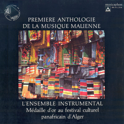 Premiere anthologie de la musique malienne 4/Ensemble Instrumental du Mali