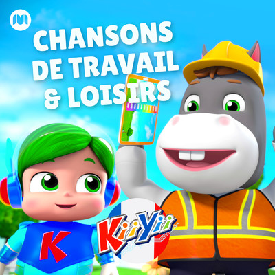 アルバム/Chansons de Travail & Loisirs/KiiYii en Francais
