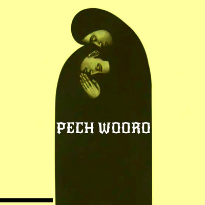 No Te Vayas/Pech Wooro