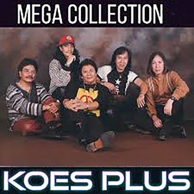アルバム/Mega Collection/Koes Plus
