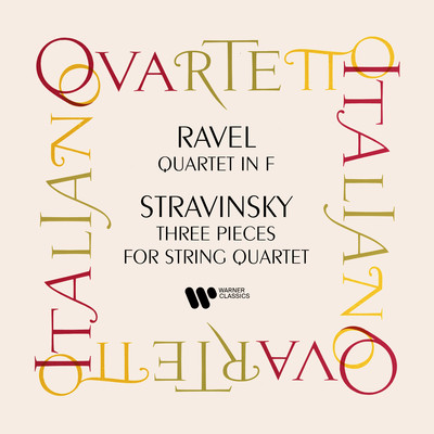 Ravel: String Quartet - Stravisnky: Three Pieces for String Quartet/Quartetto Italiano