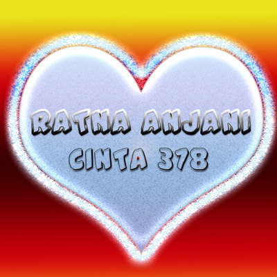 Cinta 378/Ratna Anjani