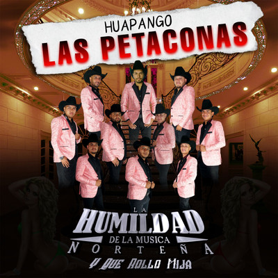 Huapango Las Petaconas/La Humildad De La Musica Nortena