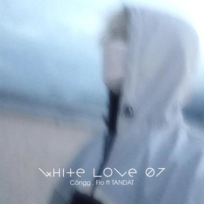 White Love 07 (feat. TANDAT)/Congg & Flo