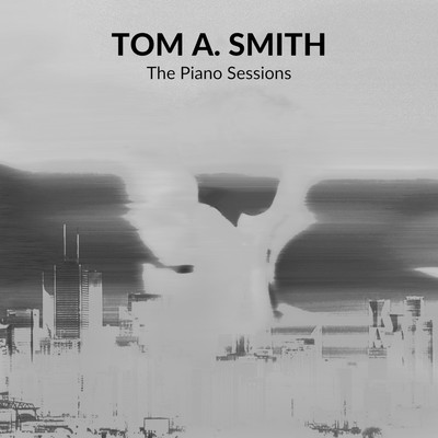 アルバム/Like You Do (The Piano Sessions)/Tom A. Smith