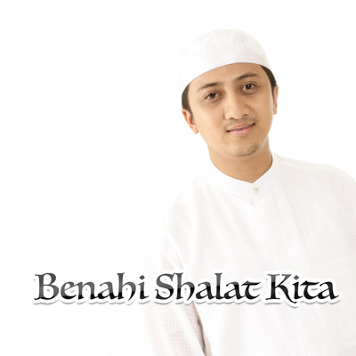 アルバム/Benahi Shalat Kita/Ustadz Yusuf Mansyur