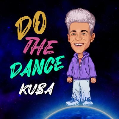 シングル/Do The Dance/KUBA