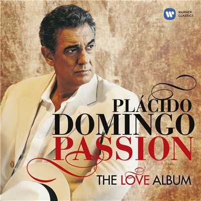 アルバム/Passion: The Love Album/Placido Domingo