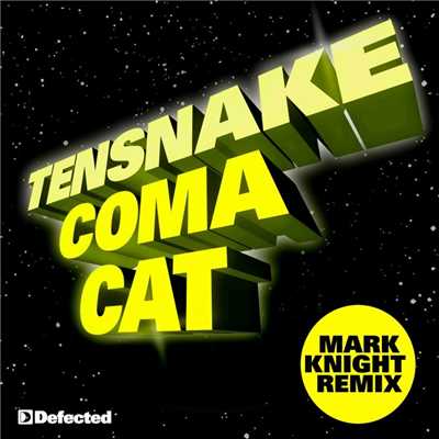 シングル/Coma Cat (Mark Knight Remix)/Tensnake