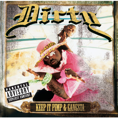 Keep It Pimp & Gangsta (featuring Khao, DBK／Album Version (Explicit))/ダーティー