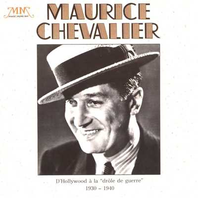 D'Hollywood A La ”drole De Guerre”/Maurice Chevalier
