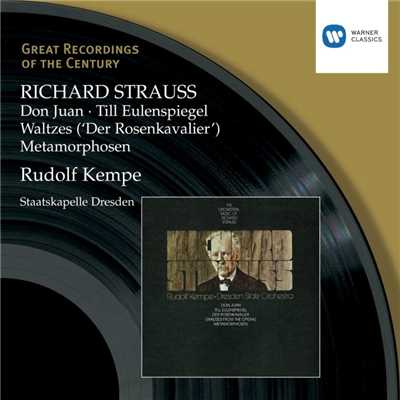 Richard Strauss- Don Juan, Till Eulenspiegel, Walzer, Metamorphosen/Rudolf Kempe／Staatskapelle Dresden
