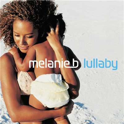 Lullaby/Melanie B