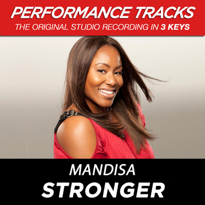 Stronger (Medium Key Performance Track Without Background Vocals)/Mandisa