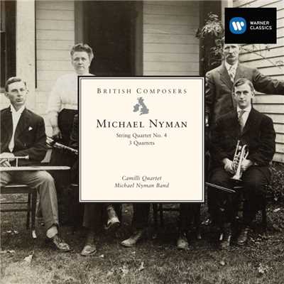 String Quartet No.4; Three Quartets/Michael Nyman／Camilli String Quartet／Michael Nyman Band