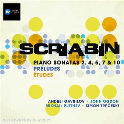 Scriabin: Piano Sonatas Nos. 2, 4, 5, 7 & 10, Preludes, Etudes/John Ogdon