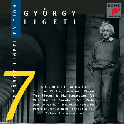 Gyorgy Ligeti Edition, Vol. 7/Pierre-Laurent Aimard／London Winds／Tabea Zimmermann
