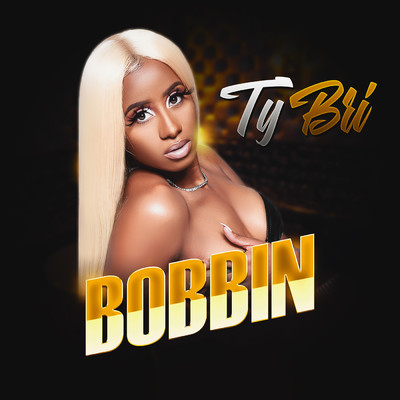 シングル/Bobbin (Explicit)/Ty Bri