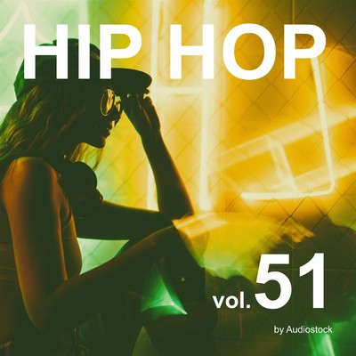 アルバム/HIP HOP Vol.51 -Instrumental BGM- by Audiostock/Various Artists