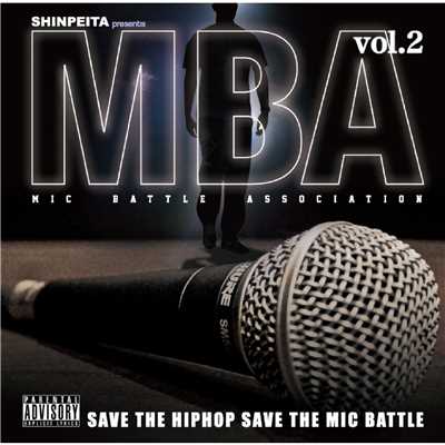 Shinpeita Presents: M.B.A - Mic Battle Association, Vol. 2/Various Artists