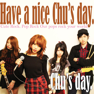 アルバム/Have a nice Chu's day./Chu's day.