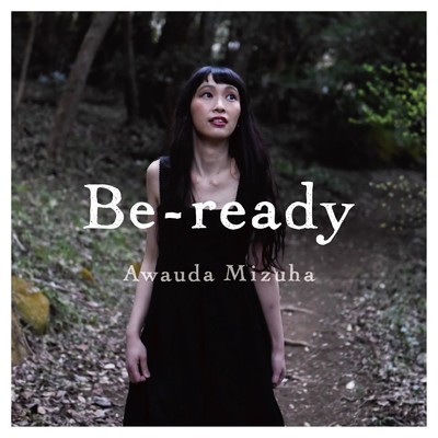 Be-ready/粟生田水葉