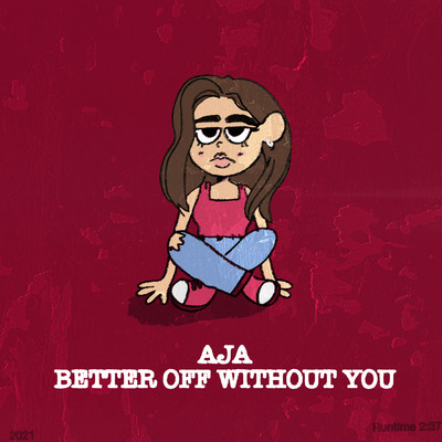 シングル/Better Off Without You (Explicit)/AJA
