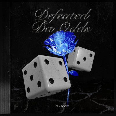 アルバム/Defeated Da Odds (Clean)/D-Aye