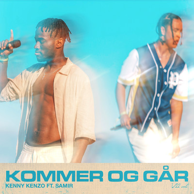 シングル/Kommer og Gar (Explicit) (featuring Samir)/KENNY KENZO