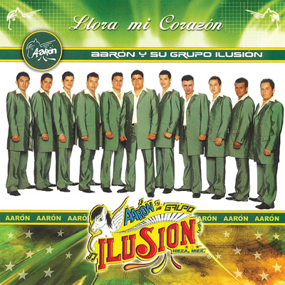 アルバム/Llora Mi Corazon/Aaron Y Su Grupo Ilusion
