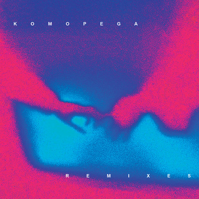 アルバム/KOMOPEGA (Explicit) (REMIXES)/CRYMES