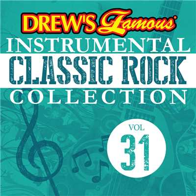 Drew's Famous Instrumental Classic Rock Collection (Vol. 31)/The Hit Crew