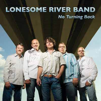 No Turning Back/Lonesome River Band