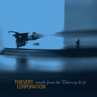 アルバム/Sounds From The Thievery Hi Fi (Remastered 2022)/シーヴェリー・コーポレーション