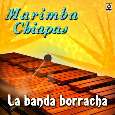 アルバム/La Banda Borracha/Marimba Chiapas