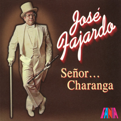 Senor Charanga/Jose Fajardo