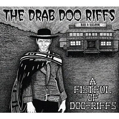 Theme From A Fistful Of Dooriffs Outro/The Drab Doo - Riffs
