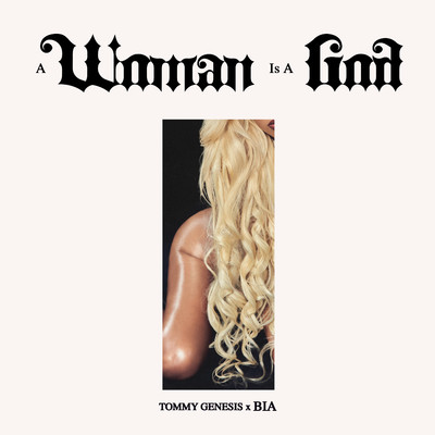 a woman is a god (BIA Remix)/Tommy Genesis