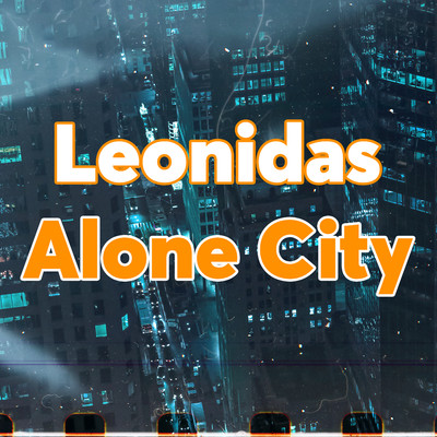 Alone City/Leonidas